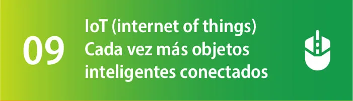 Póster de la tendencia 09: IoT con cada vez más objetos conectados